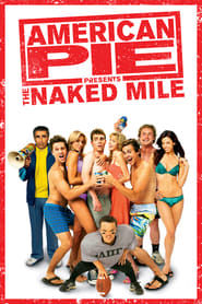 American Pie Presents: The Naked Mile (2006)