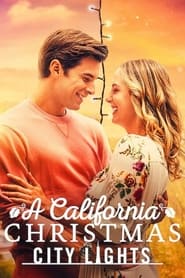 A California Christmas: City Lights (2021)